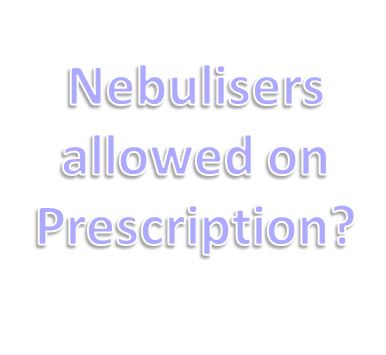 nebulisers on prescription.JPG